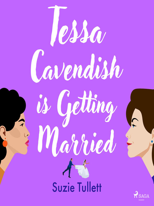 Title details for Tessa Cavendish is Getting Married by Suzie Tullett - Available